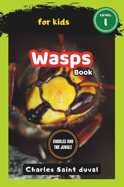 Charles and the Jungle: Wasp Book for Kids