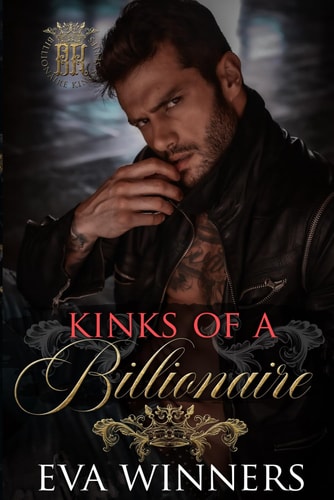 Kinks of a Billionaire A Friends-to-Lovers Romance