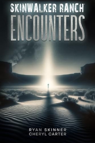 Skinwalker Ranch Encounters