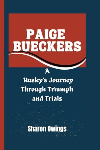 Paige Bueckers A Husky's Journey Through Triumph and Trials
