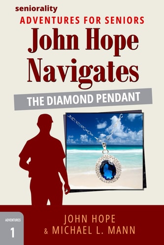 John Hope Navigates The Diamond Pendant A Large Print Adventure for Seniors