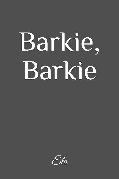 Barkie, Barkie