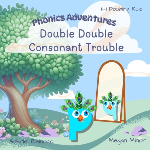 Phonics Adventures Double Double Consonant Trouble: 1-1-1 Doubling Rule