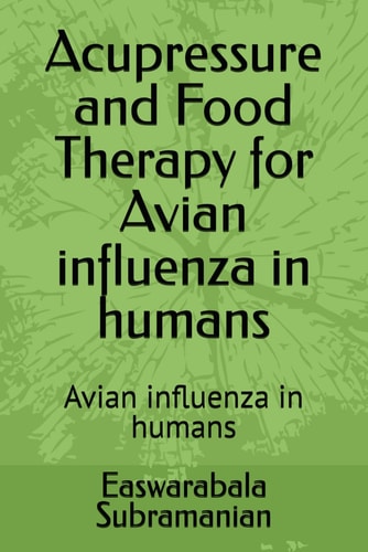 Acupressure and Food Therapy for Avian Influenza in Humans
