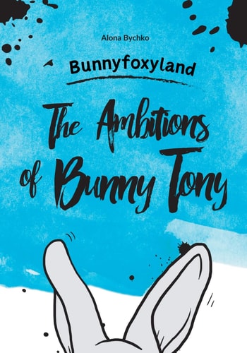 The Ambitions of Bunny Tony