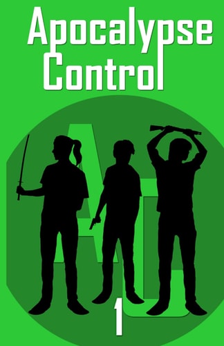 Apocalypse Control 1