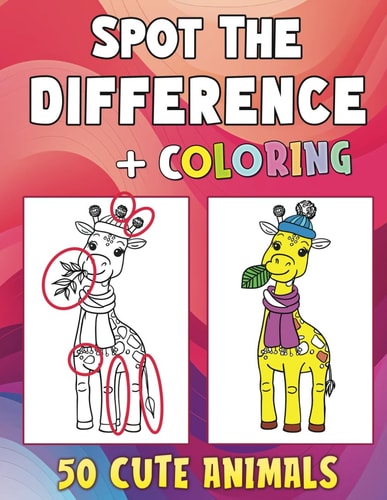 Spot The Difference Coloring Book for Kids Cute Animals: 50 Animals to Find the Differences and Color