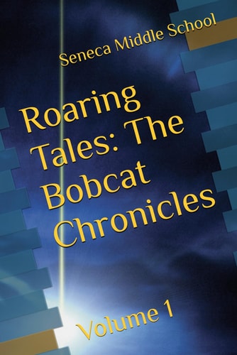 Roaring Tales The Bobcat Chronicles: Volume 1
