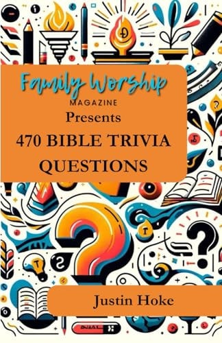 470 Bible Trivia Questions