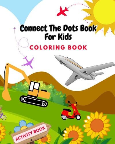 Connect The Dots Book For Kids Activity Book, Coloring Book