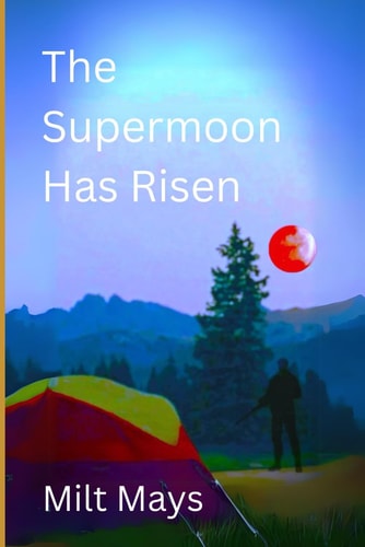 The Supermoon Has Risen