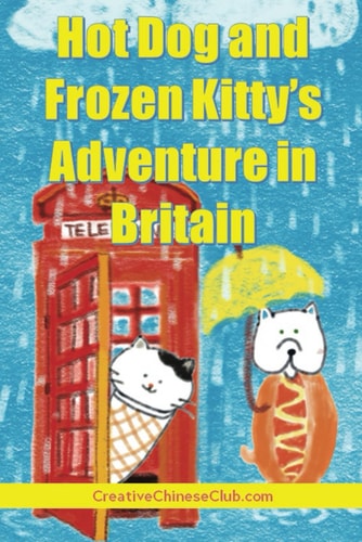 Hot Dog and Frozen Kitty's Adventure in Britain