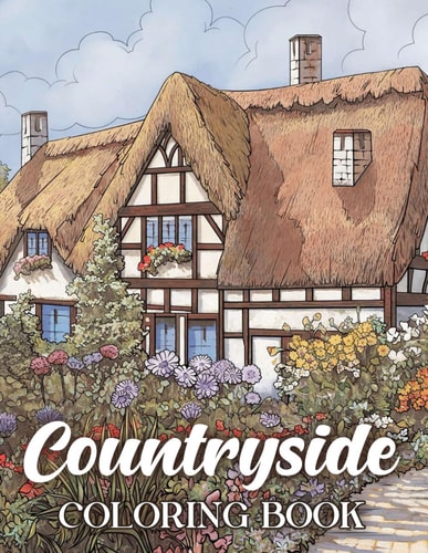 Countryside Coloring Book Rustic Retreats & Serene Farm Vistas - A Journey in Crayon and Pencil