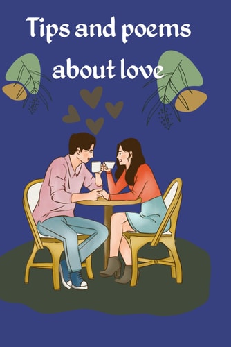 Tips and Poems about Love A Book for Lovers