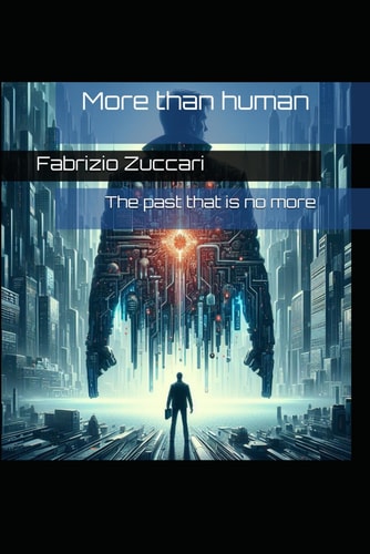 More Than Human The Past that is No More