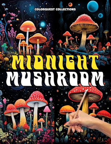 Midnight Mushroom A Trippy Coloring Book Experience Black Background Images