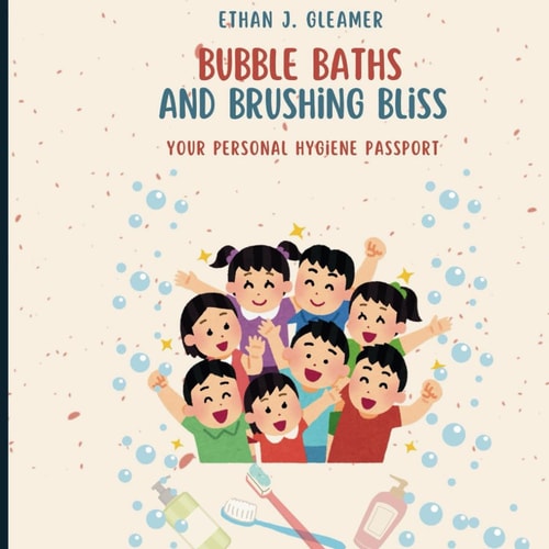 Bubble Baths and Brushing Bliss Your Personal Hygiene Passport