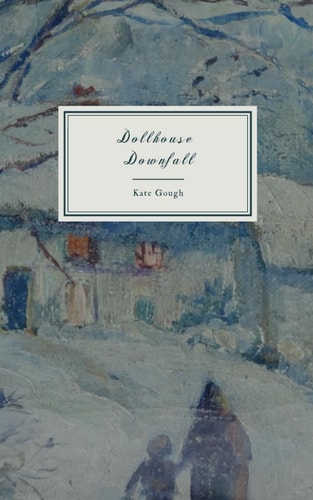 Dollhouse Downfall