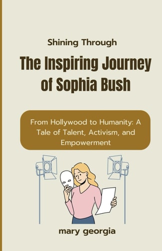 Shining Through The Inspiring Journey of Sophia Bush" From Hollywood to Humanity: A Tale of Talent, Activism, and Empowerment"