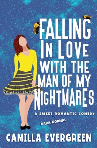 Falling in Love with the Man of My Nightmares A Sweet Romantic Comedy