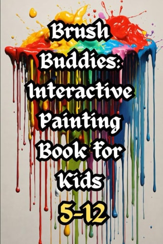 Brush Buddies Interactive Painting Book for Kids 5-12