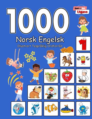1000 Norsk Engelsk Illustrert Tospråklig Ordforråd (Svart Og Hvit Utgave) Norwegian English Language Learning