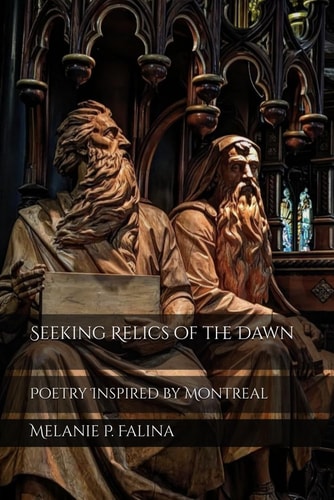 Seeking Relics of the Dawn Poetry Inspired by Montreal