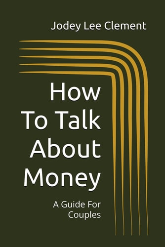 How To Talk About Money A Guide For Couples