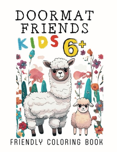 Doormat Friends Kids Coloring Book with 50 Illustrations of Llamas and Sheep, where Each Page Invites You to Explore Charming Landscapes and Adorable Characters. For Children Six Years and Older