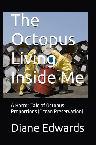 The Octopus Living Inside Me A Horror Tale of Octopus Proportions (Ocean Preservation)
