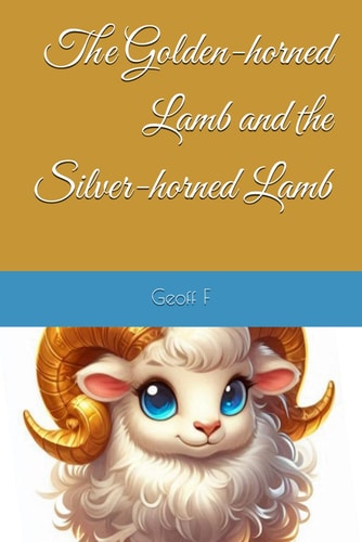 The Golden-horned Lamb and the Silver-horned Lamb
