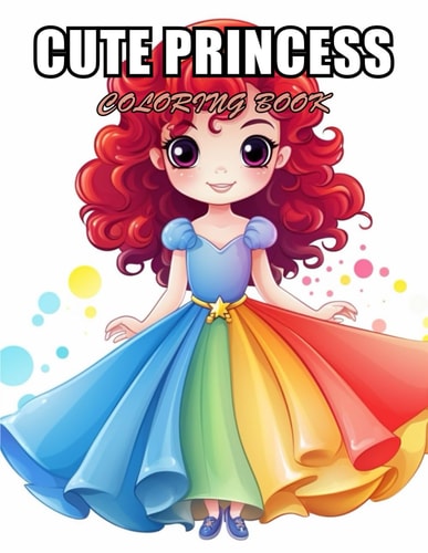 Cute Princess Coloring Book For Kids Stress Relief, Relaxation, and Creativity Coloring Pages for All Fans