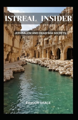 Istreal Insider Jerusalem and Dead Sea Secrets