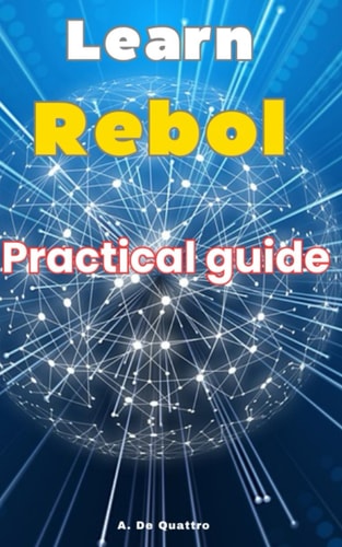 Learn Rebol Practical Guide