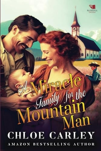 A Miracle Family for the Mountain Man A Christian Historical Romance Book