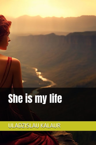 She is My Life
