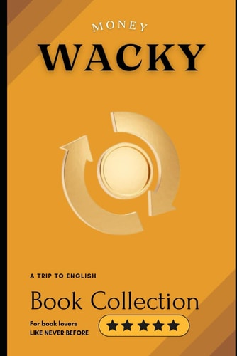 Wacky Money