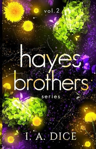 Hayes Brothers Series Vol. 2 Too Strong, Too Hard, Too Long