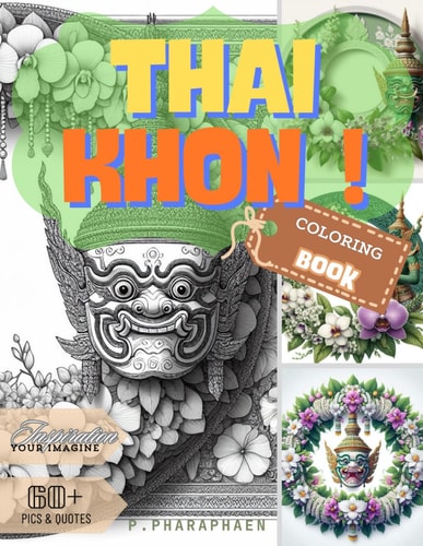 Thai Khon. Inspiration Your Image with THAI KHON Coloring Book.
