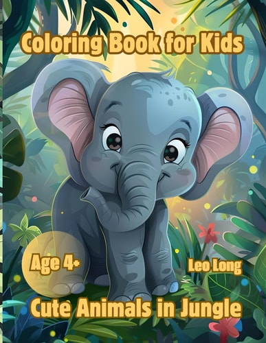 Coloring Book for Kids Cute Animals in Jungle Age 4+