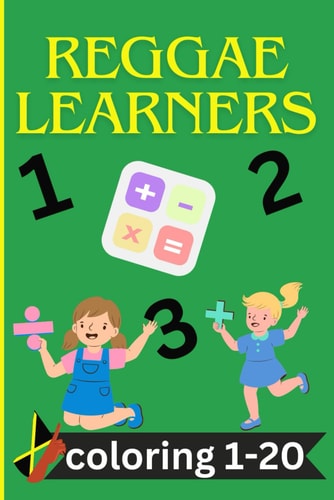 Reggae Learners Coloring 1-20 Coloring from 1-20 for Ages 2 and Up