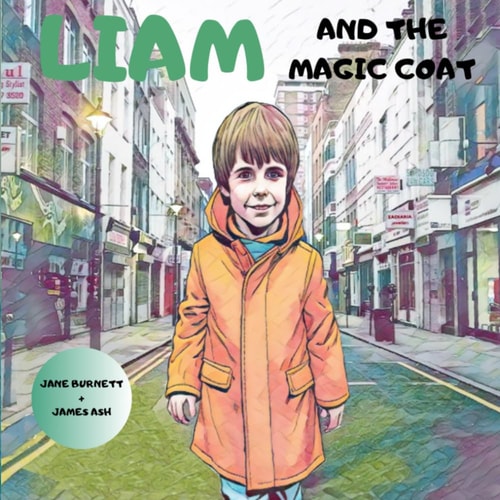 Liam And The Magic Coat An Enchanting Story for Children about a Coat Hiding a Magical Mystery