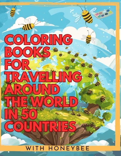 Coloring Books for Travelling Around the World in 50 Countries Journey Across 50 Countries: A Global Adventure