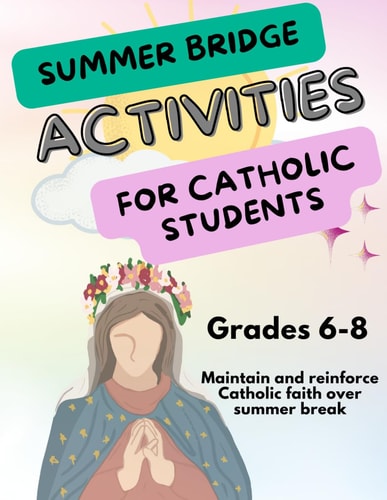 Summer Bridge Activities for Catholic Students