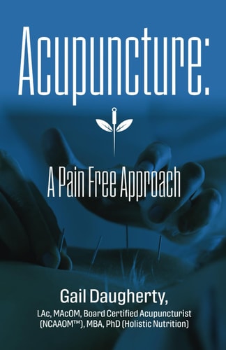 Acupuncture A Pain Free Approach