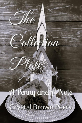 The Collection Plate A Penny and A Note