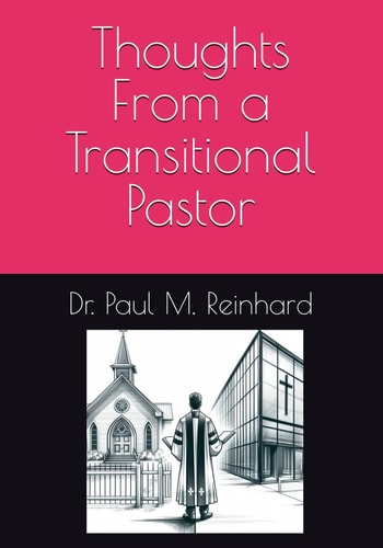 Thoughts From a Transitional Pastor