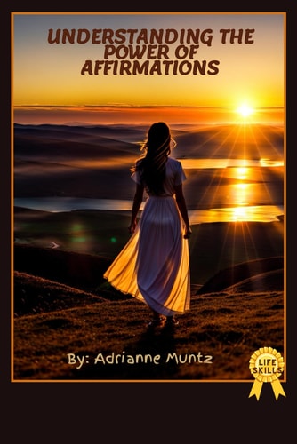 Understanding the Power of Affirmations