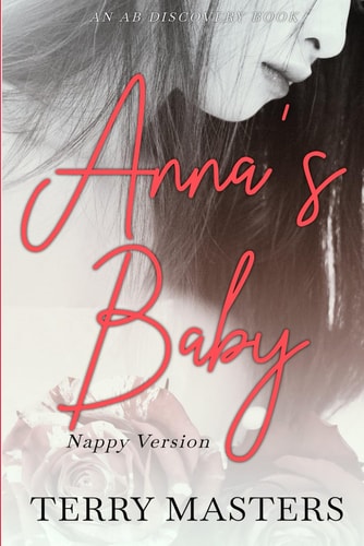 Anna's Baby (Nappy Version) An ABDL/Nappy/Femdom Story