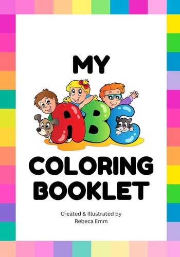 My ABC Coloring Booklet Alphabet Coloring Book for Children, Children's Learning ABC Book